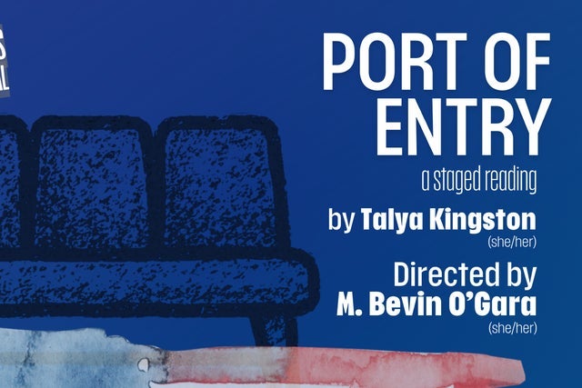 Port of Entry: A Staged Reading