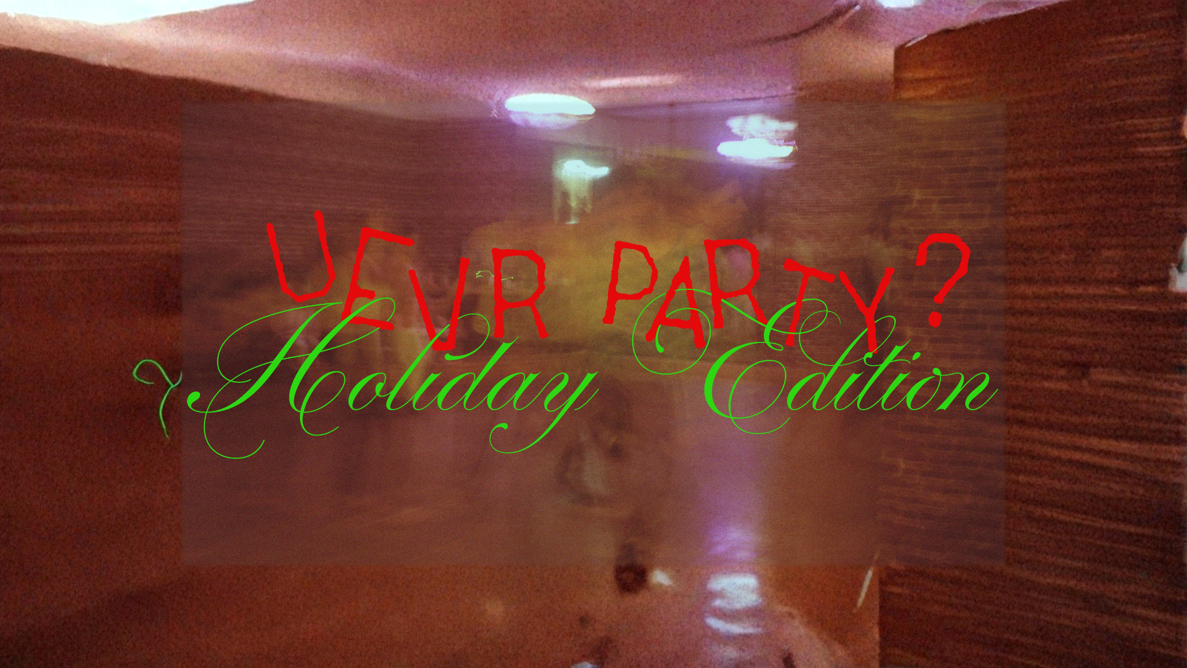 UEVR Party?  at The Bell House – Brooklyn, NY