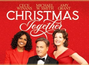 Christmas Together with Amy Grant, Michael W. Smith, and CeCe Winans concert