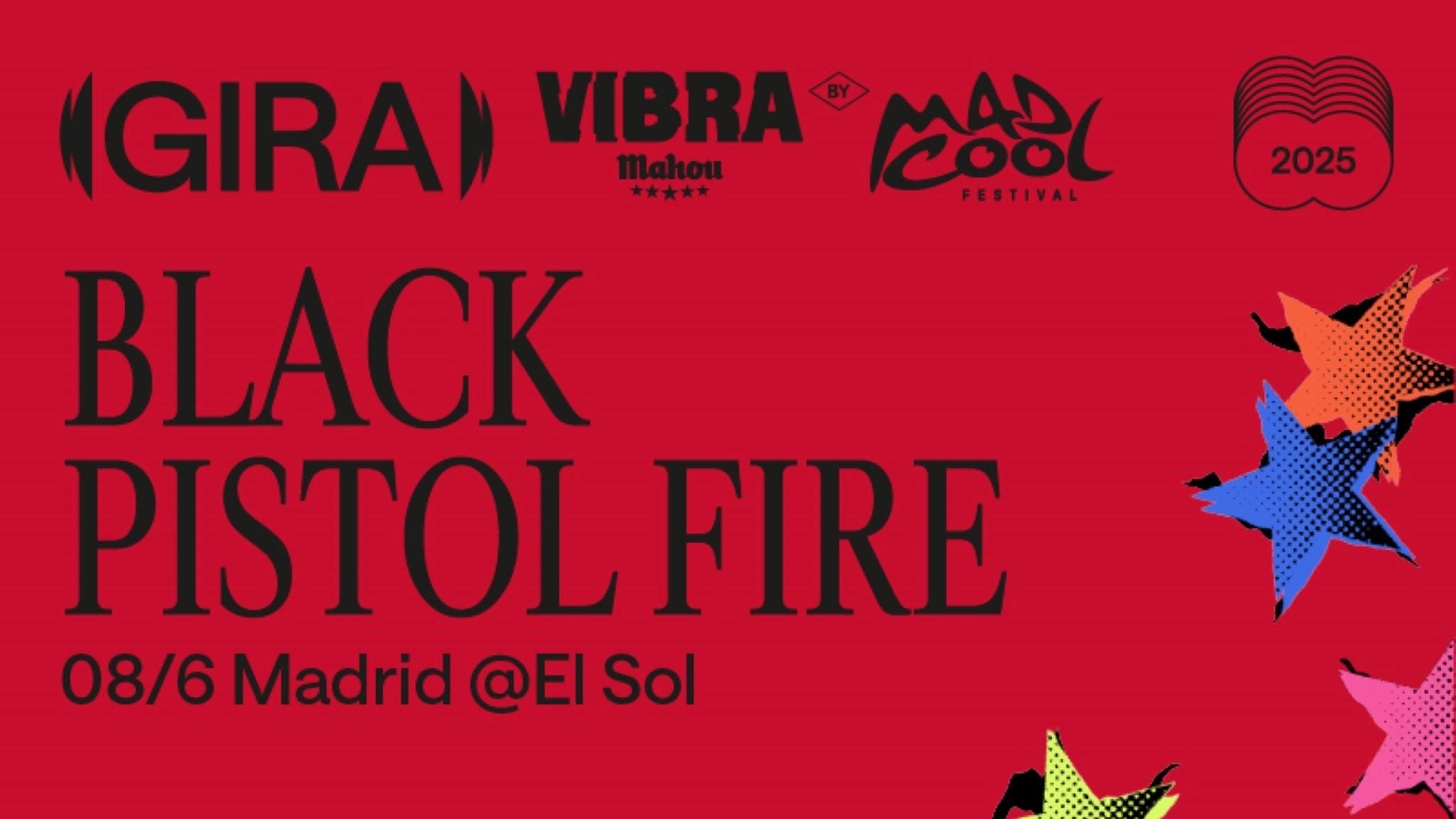Black Pistol Fire | Gira Vibra Mahou By Mad Cool