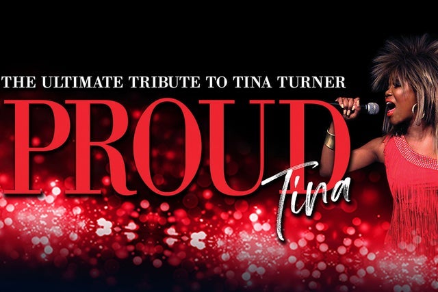 Presales to proud tina: the ultimate tribute to tina turner: members use these when buying pre-sale tickets