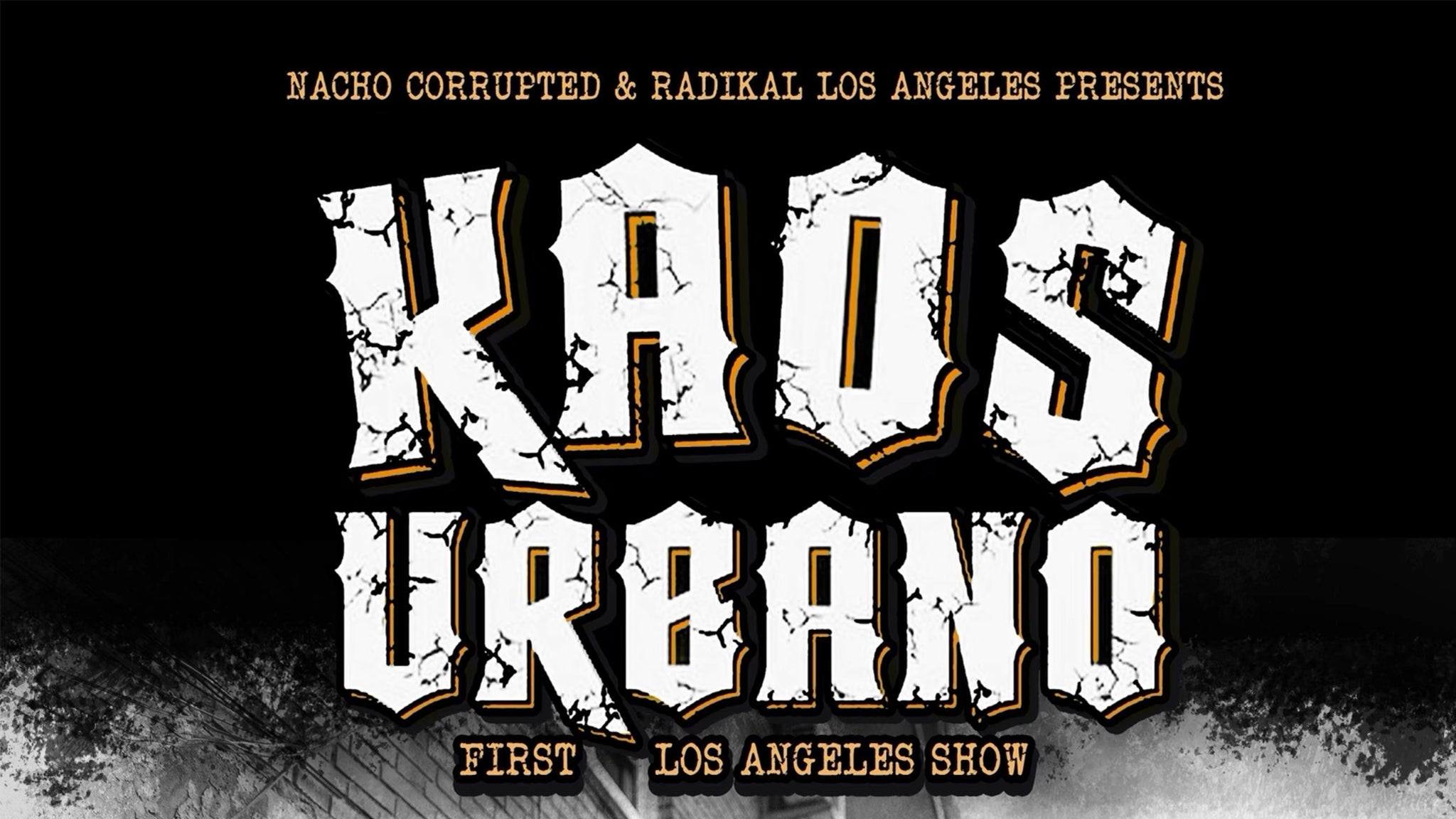 Main image for event titled Nacho Corrupted & Radikal Los Angeles present Kaos Urbano