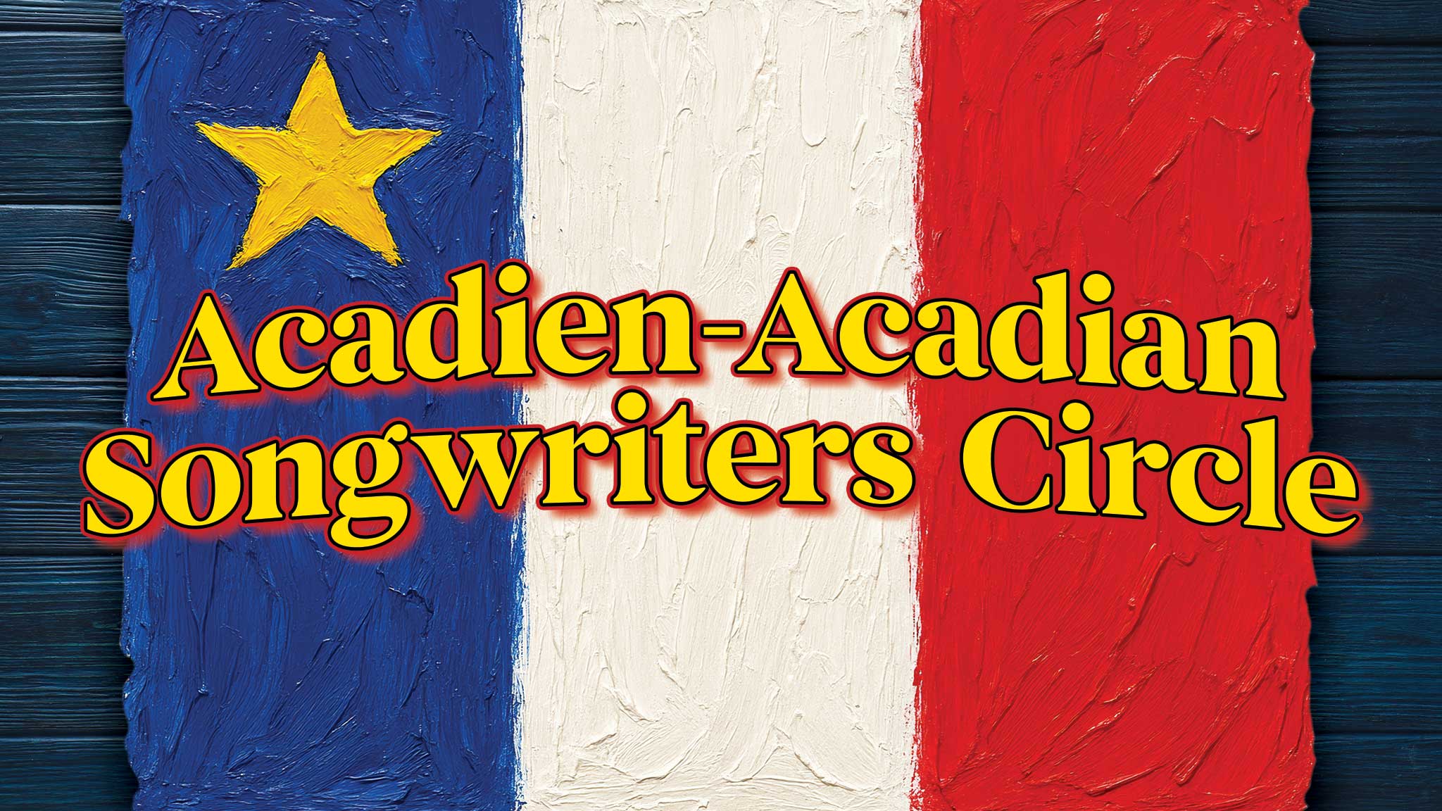 Acadian Songwriters Circle at Molson Canadian Centre at Casino New/Nouveau Brunswick – Moncton, Canada