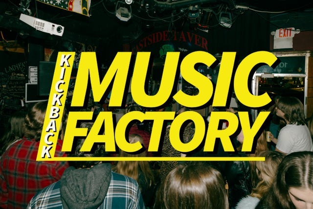 MusicFactory presents KICKBACK concert