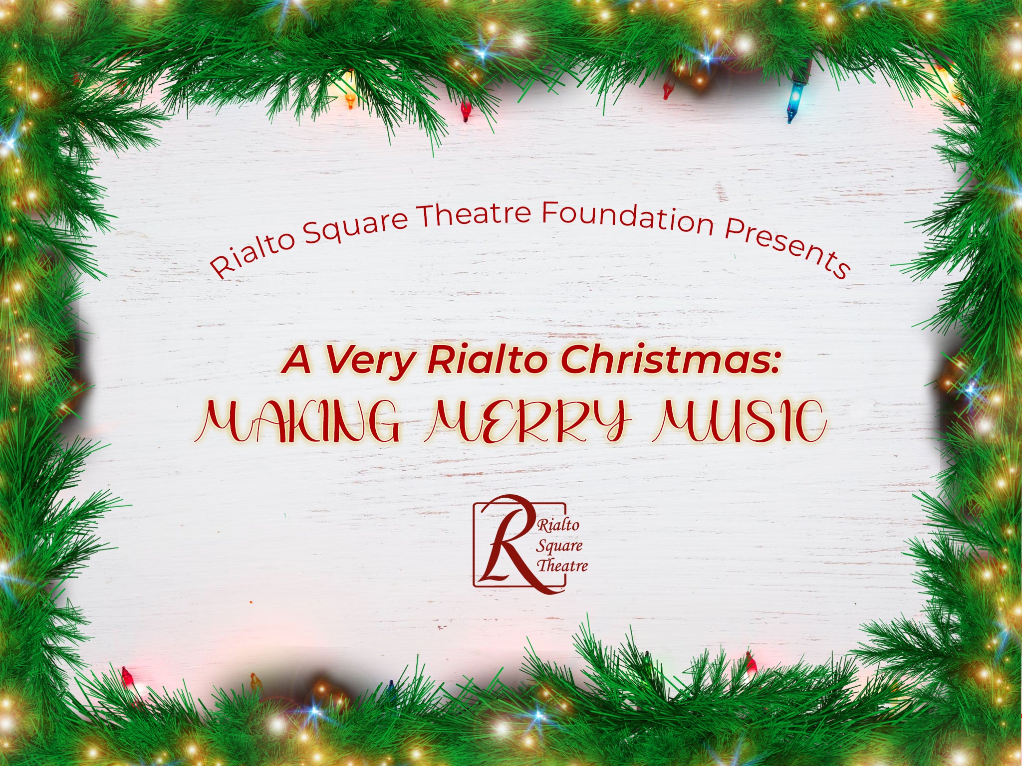 A Very Rialto Christmas: Making Merry Music at Rialto Square Theatre – Joliet, IL