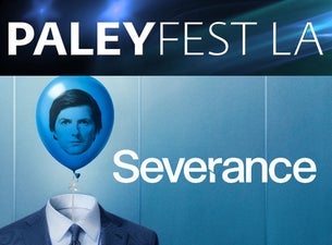 PaleyFest LA: Severance