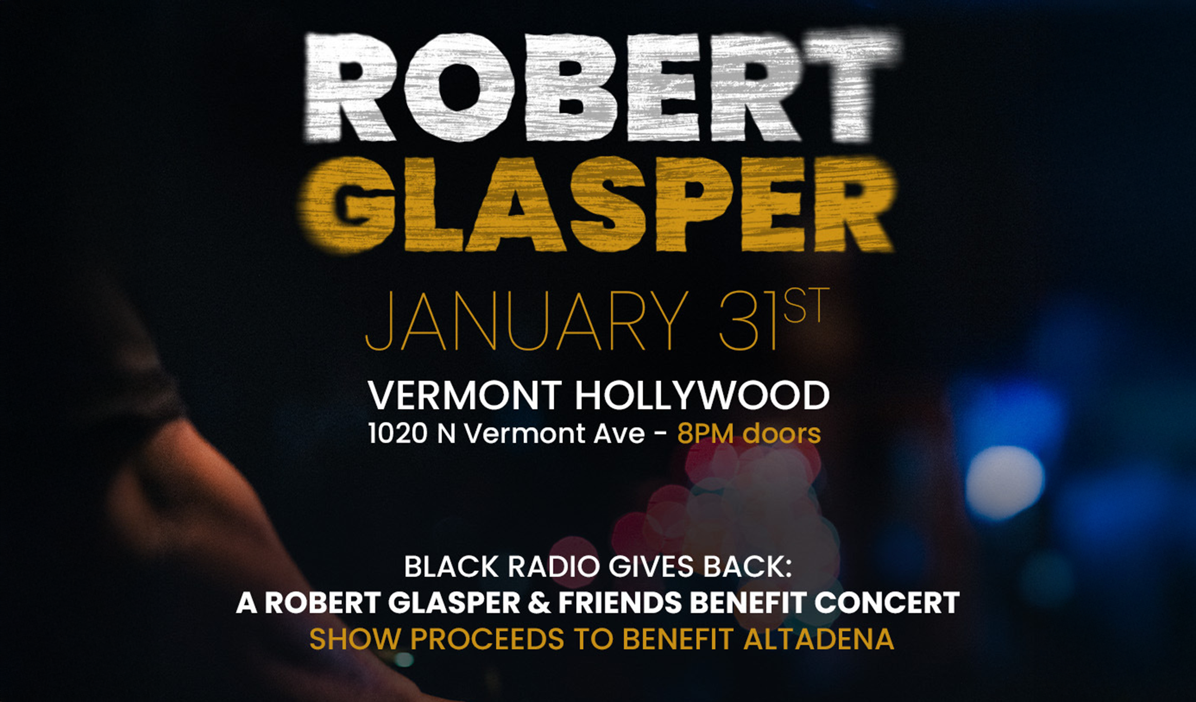 BLACK RADIO GIVES BACK: A ROBERT GLASPER & FRIENDS BENEFIT CONCERT hero