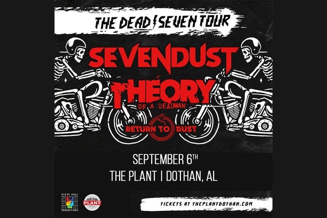 Presales to sevendust &amp; theory of a deadman: the dead seven tour: members use these when buying pre-sale tickets