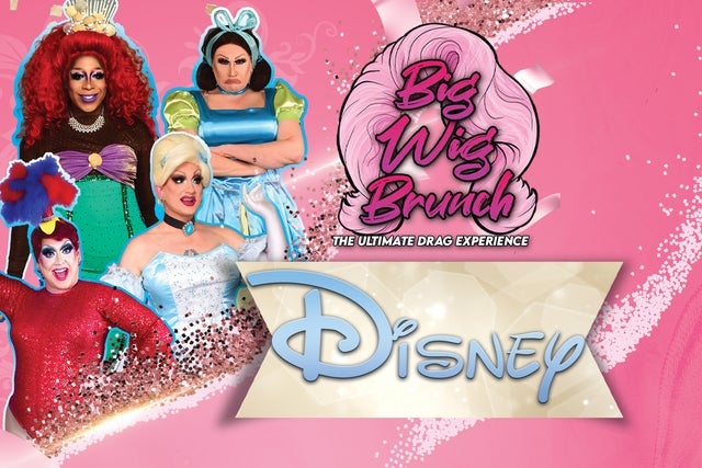 Big Wig Disney Brunch: The Ultimate Drag Experience