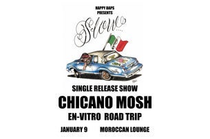 Chicano Mosh w/ En-Vitro & Road Trip