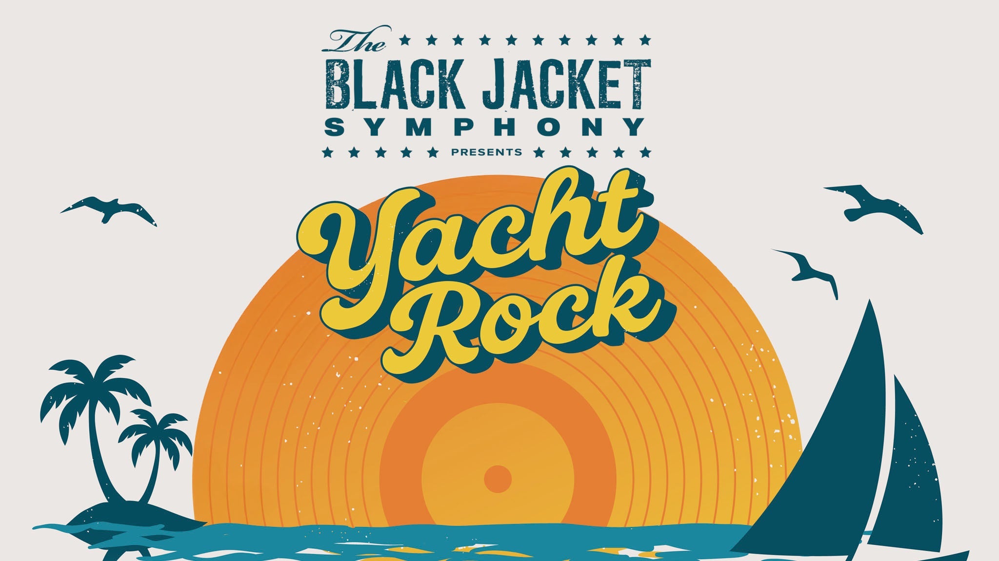 The Black Jacket Symphony Presents The Era of Yacht Rock at