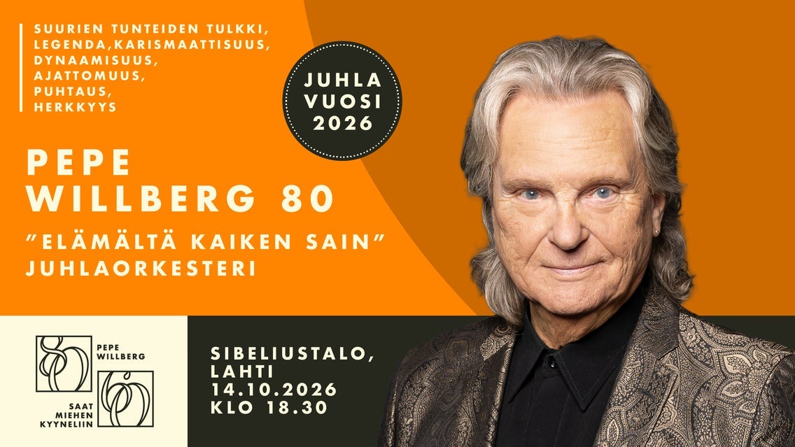 Pepe Willberg 80 Juhlakonsertti: Elämältä kaiken sain