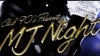 MJ Night (Ages 18+)