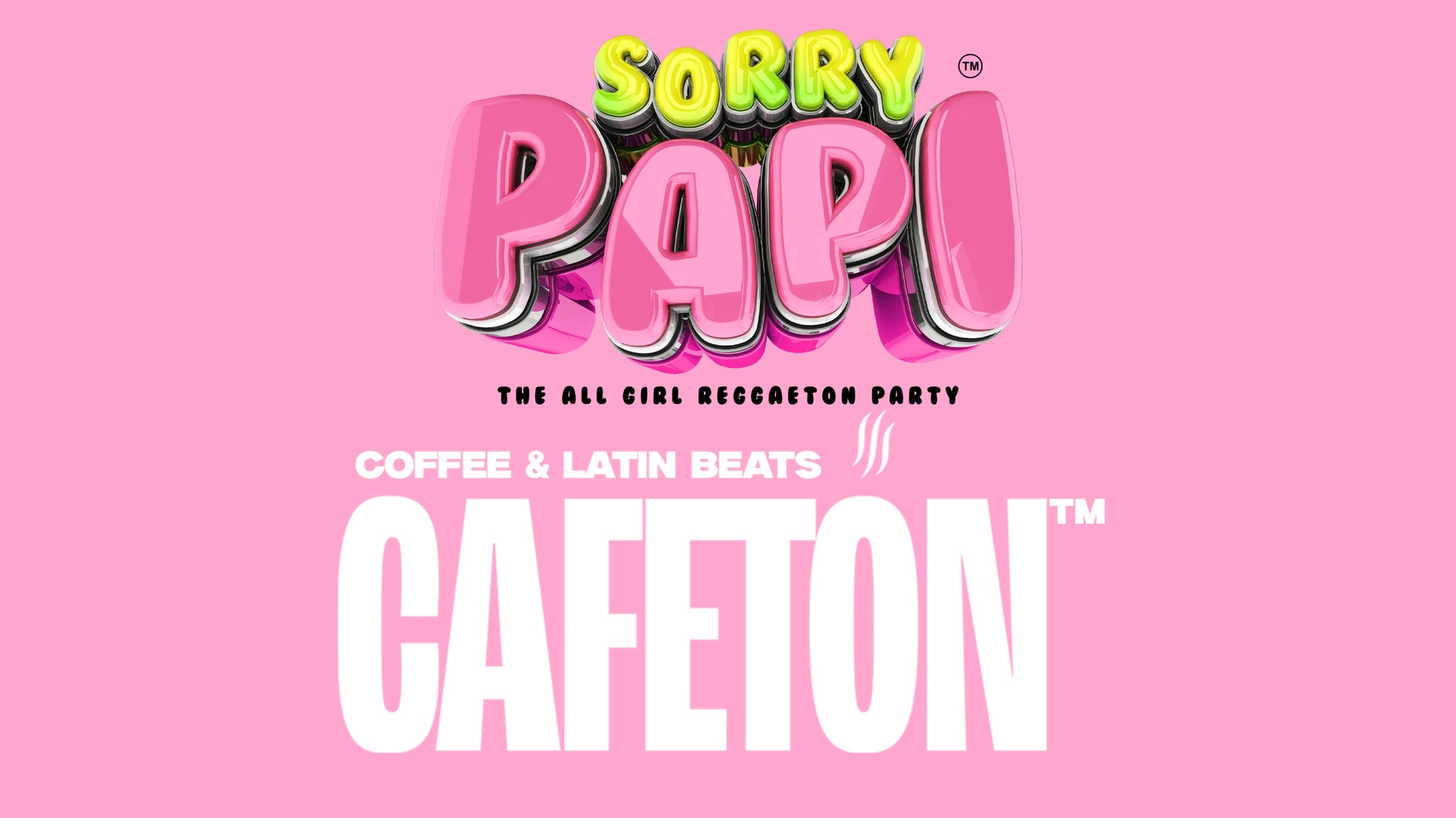 Sorry Papi x Cafetón: All Girl Coffee Party