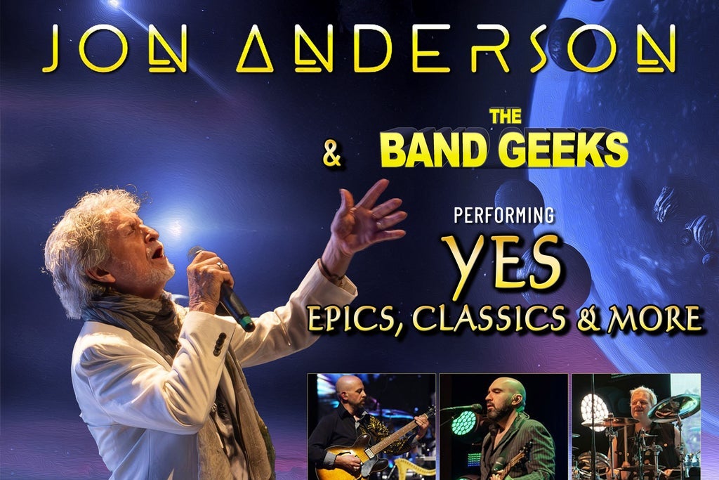 Plakat wydarzenia: Jon Anderson & The Band Geeks preforming YES Epics, classics & more