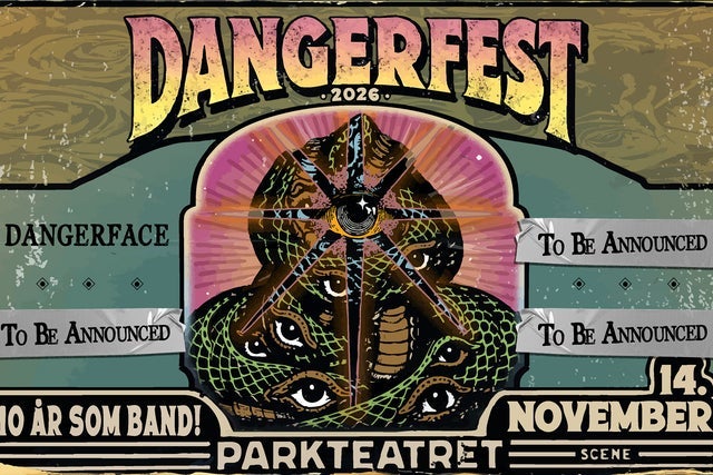 DangerFest: DANGERFACE + FAENIHÆLVETTE + Forgetaboutit