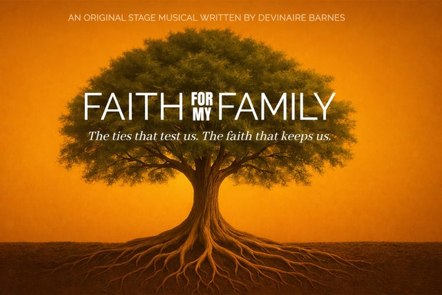 Write the Vision Productions Present: Faith For My Family Stage Play show poster