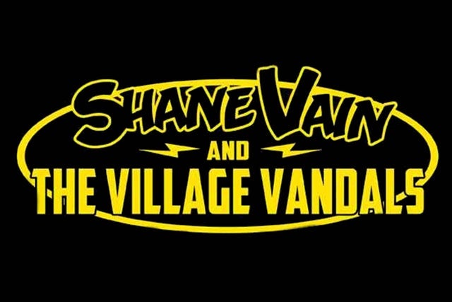 Shane Vain and the Village Vandals							 presales in Akron