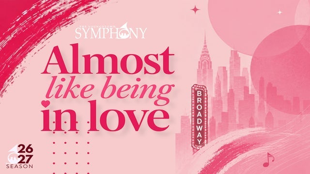 Youngstown Symphony Orchestra: Almost Like Being in Love