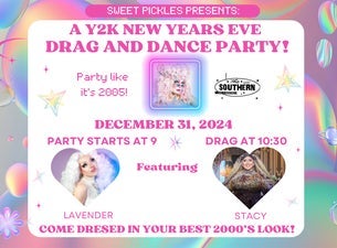 Sweet Pickles Presents: A Y2k New Year's Eve Dance & Drag Party!