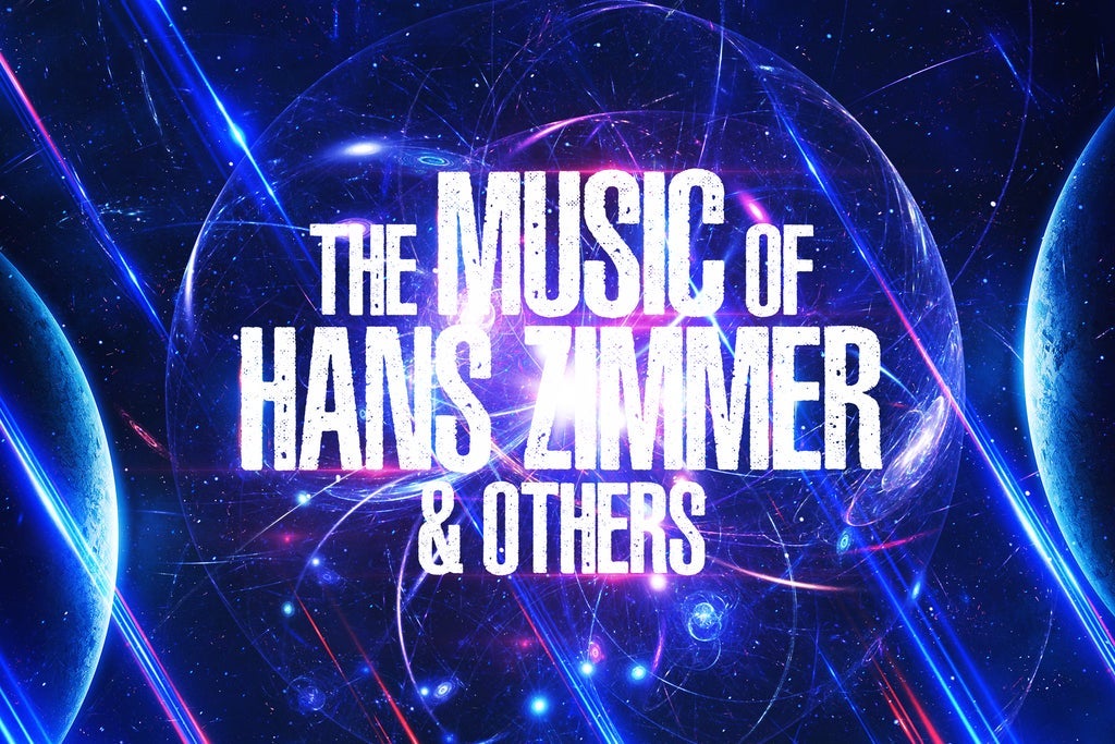 THE MUSIC OF HANS ZIMMER & OTHERS - A CELEBRATION OF FILM MUSIC
