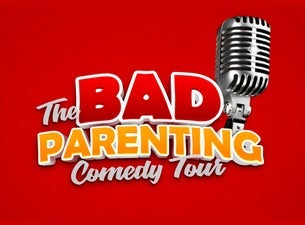 Bad Parenting Comedy Tour