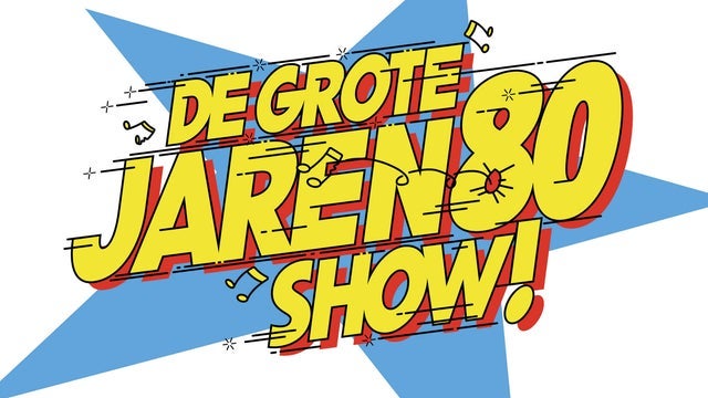 De Grote Jaren 80 show