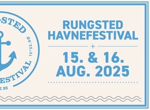 RUNGSTED HAVNEFESTIVAL 2025 – 15. & 16. AUGUST