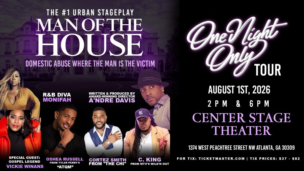 The #1 Urban Stageplay "Man of the House" (Early Show) at Center Stage Theater