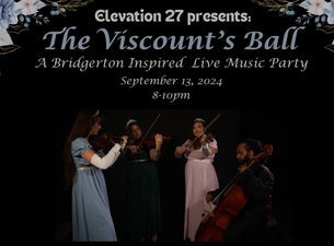 The Viscount's Ball: A Bridgerton Inspired Live Music Party