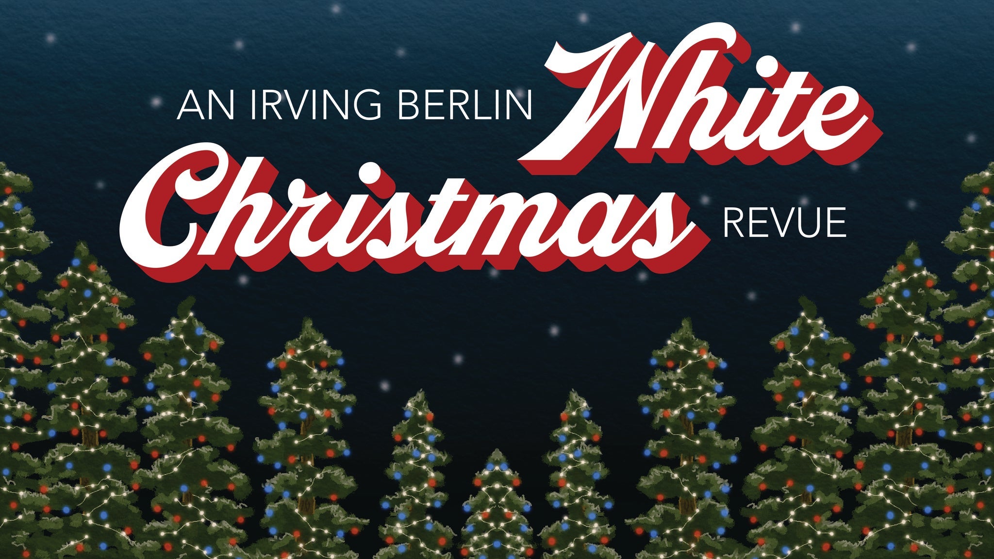 An Irving Berlin White Christmas Revue concert image