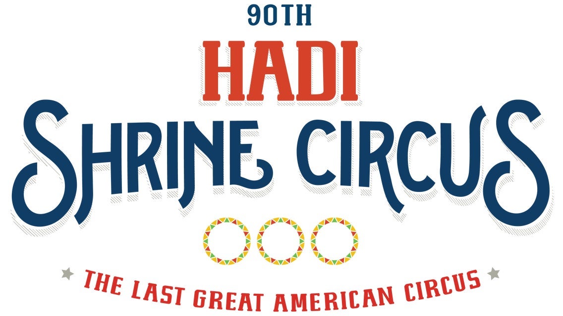 90th Annual Hadi Shrine Circus