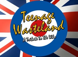 Teenage Wasteland @ Rialto Theatre