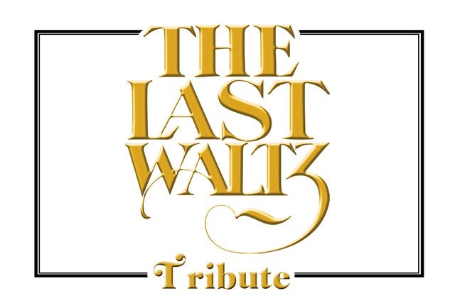Tribute to the Last Waltz presales in Skokie