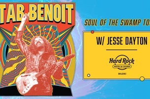 Tab Benoit w/ Jesse Dayton at Hard Rock Live Biloxi on 11/13/2026