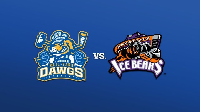 Roanoke Rail Yard Dawgs vs. Knoxville Ice Bears