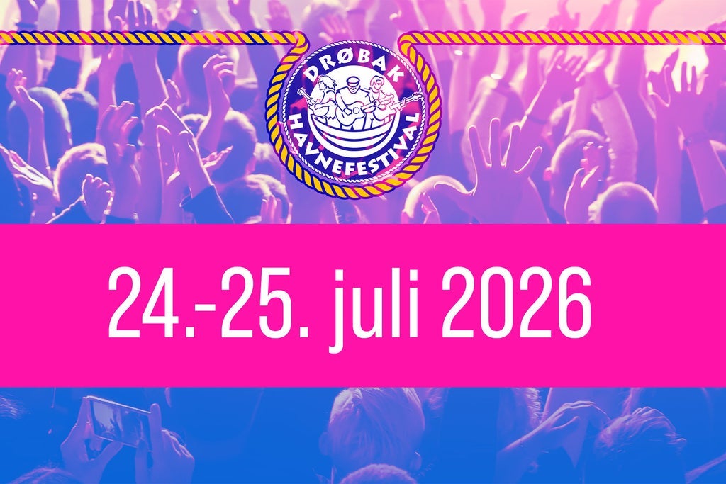 Early birds Drøbak Havnefestival 2026 | UTSOLGT