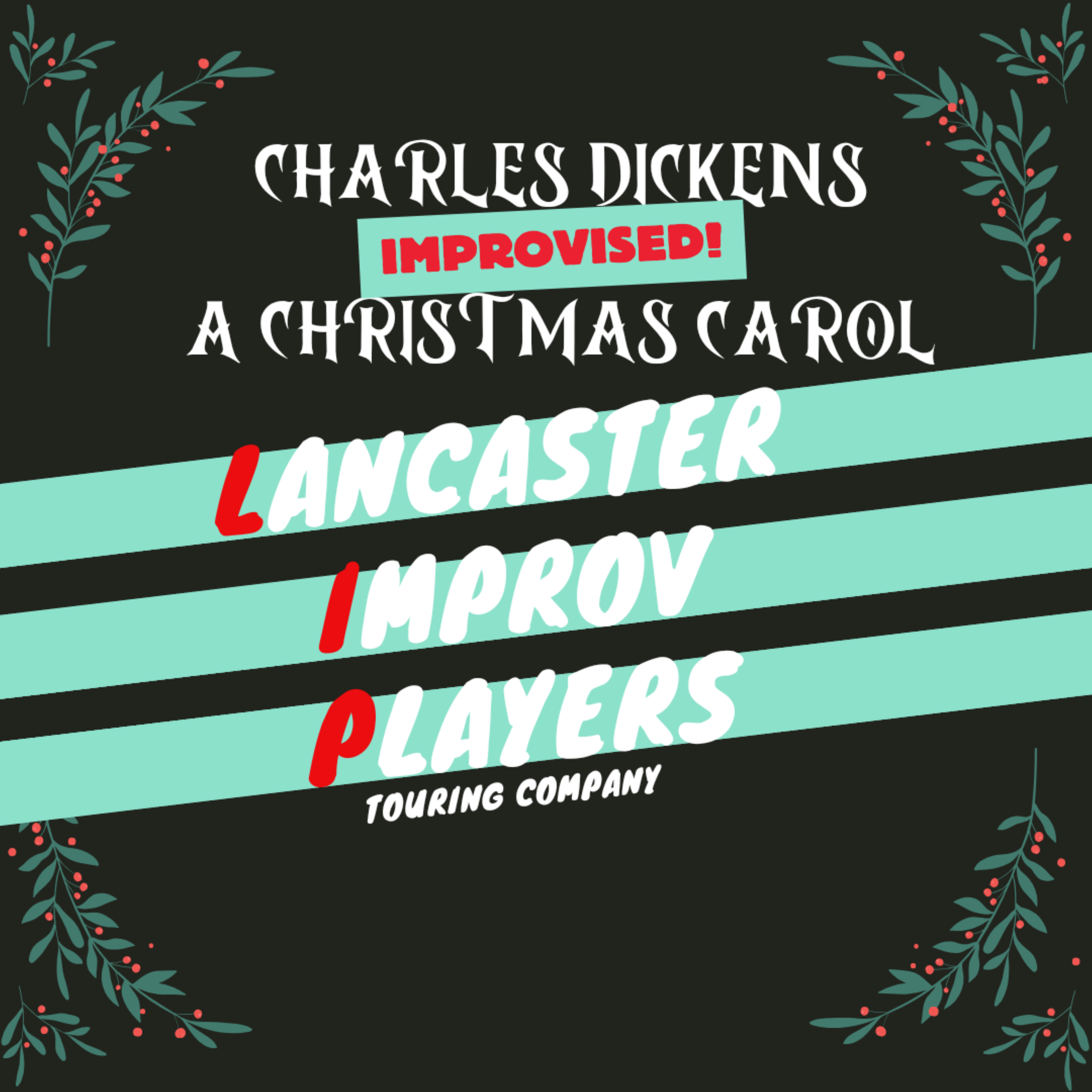 Lancaster Improv Players Present: An Improvised Christmas Carol at Mickey’s Black Box – Lititz, PA