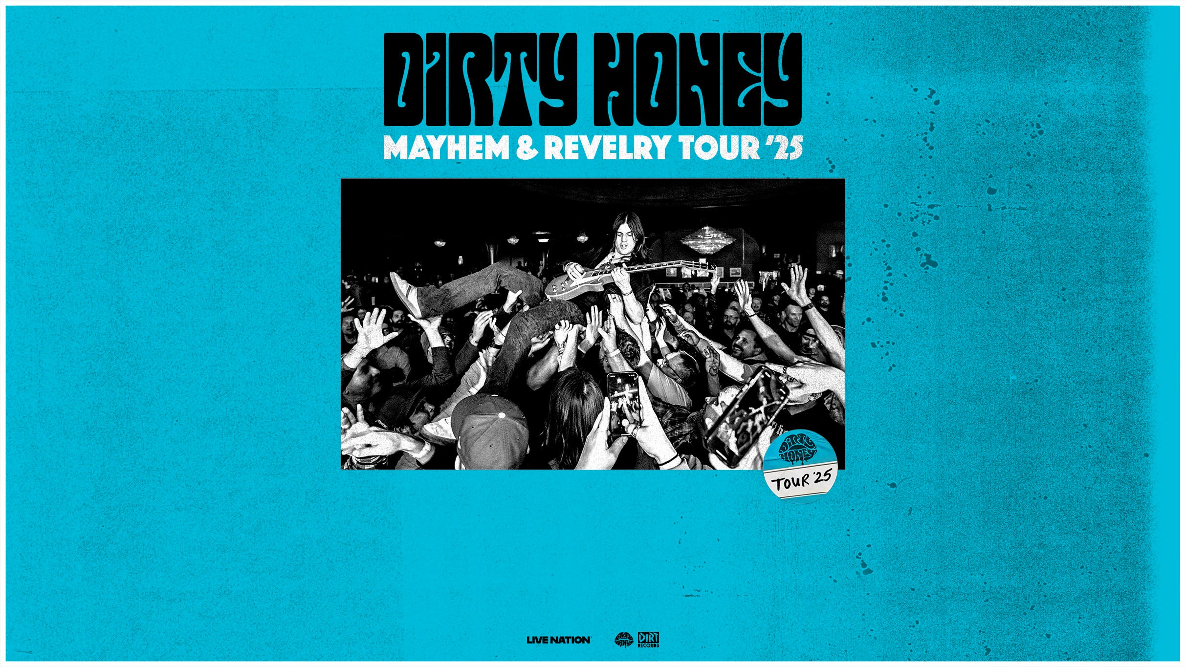 Dirty Honey – Mayhem & Revelry Tour ’25 – 2025-06-17