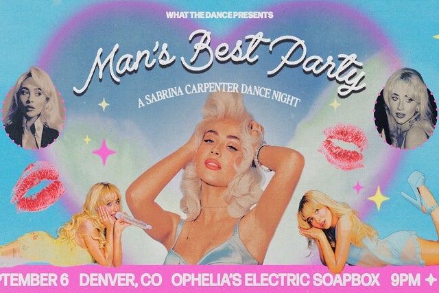 Man's Best Party: A Sabrina Carpenter Night presales in Denver