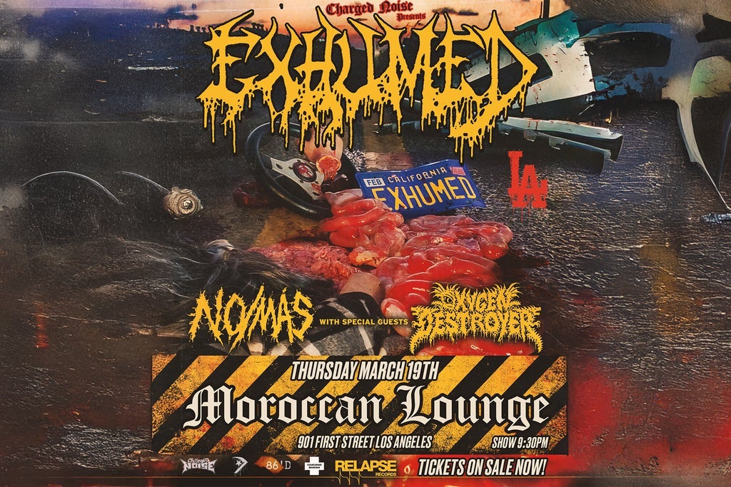 Charged Noise Presents: EXHUMED  with No/Mas & Oxygen Destroyer