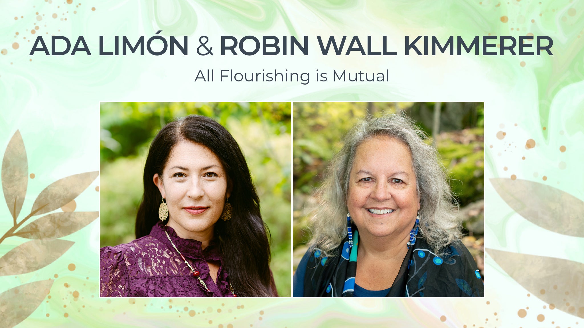 Ada Lim&oacute;n &amp; Robin Wall Kimmerer - All Flourishing is Mutual presale information on freepresalepasswords.com