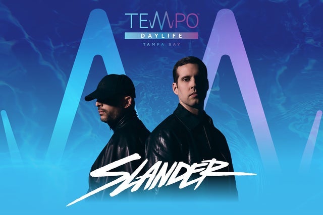 Presale codes for tempo daylife tampa bay presents slander: members use these when buying pre-sale tickets