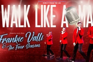 Walk Like a Man — Grey Eagle Event Centre
