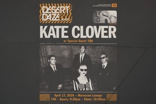 Moroccan Lounge and Desert Daze Present: Kate Clover