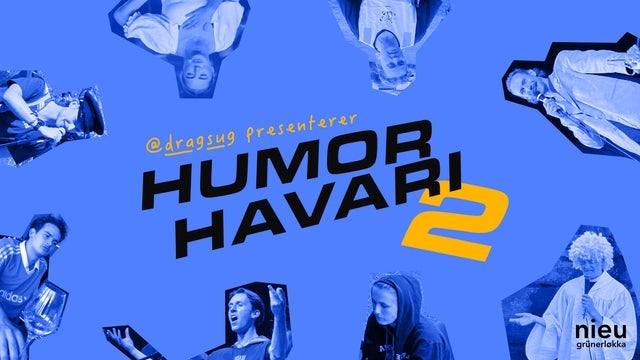 Dragsug presenterer: Humorhavari 2 i Oslo