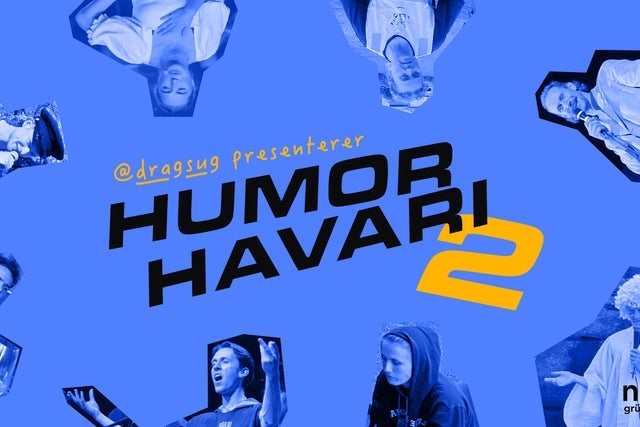 Dragsug presenterer: Humorhavari 2 i Oslo