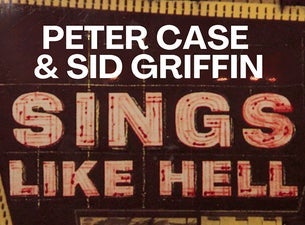 Image of Sings Like Hell with Peter Case and Sid Griffin