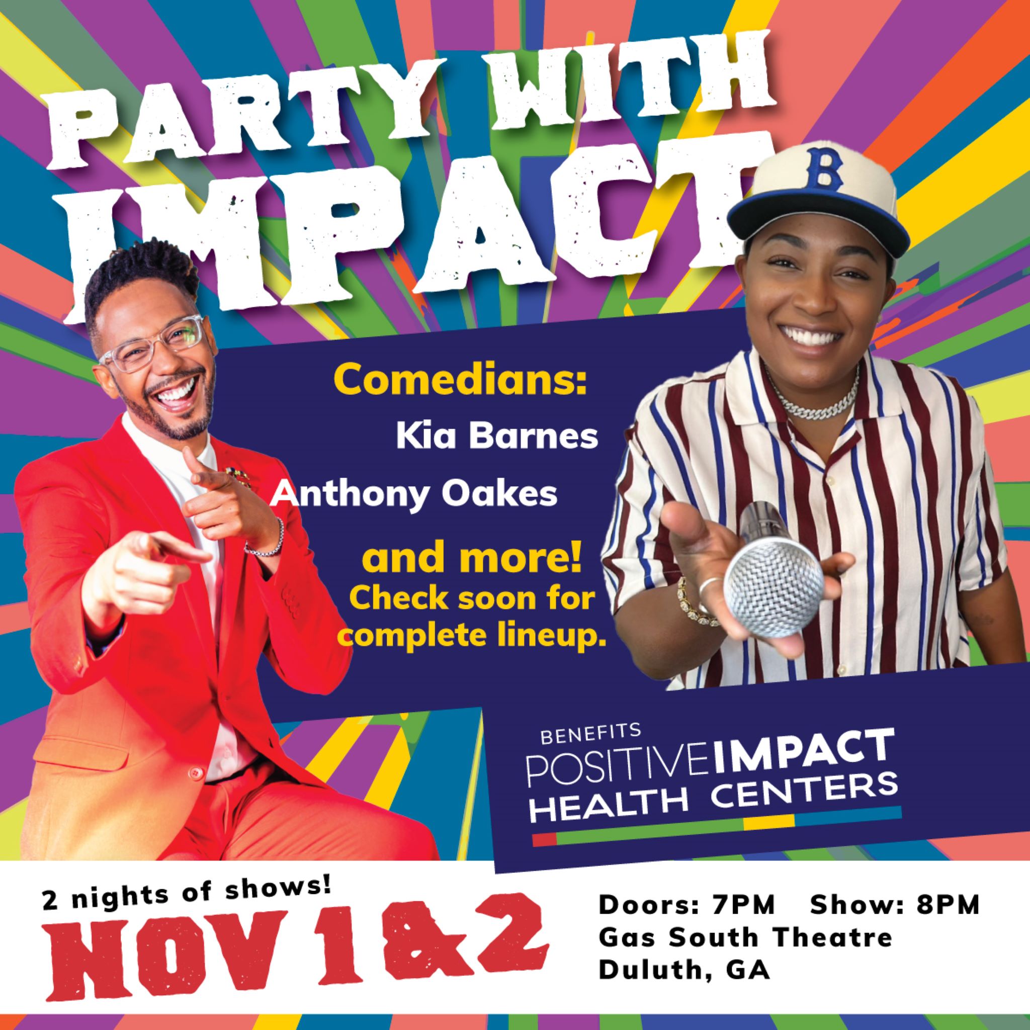 Party With Impact at Gas South Theater – Duluth, GA