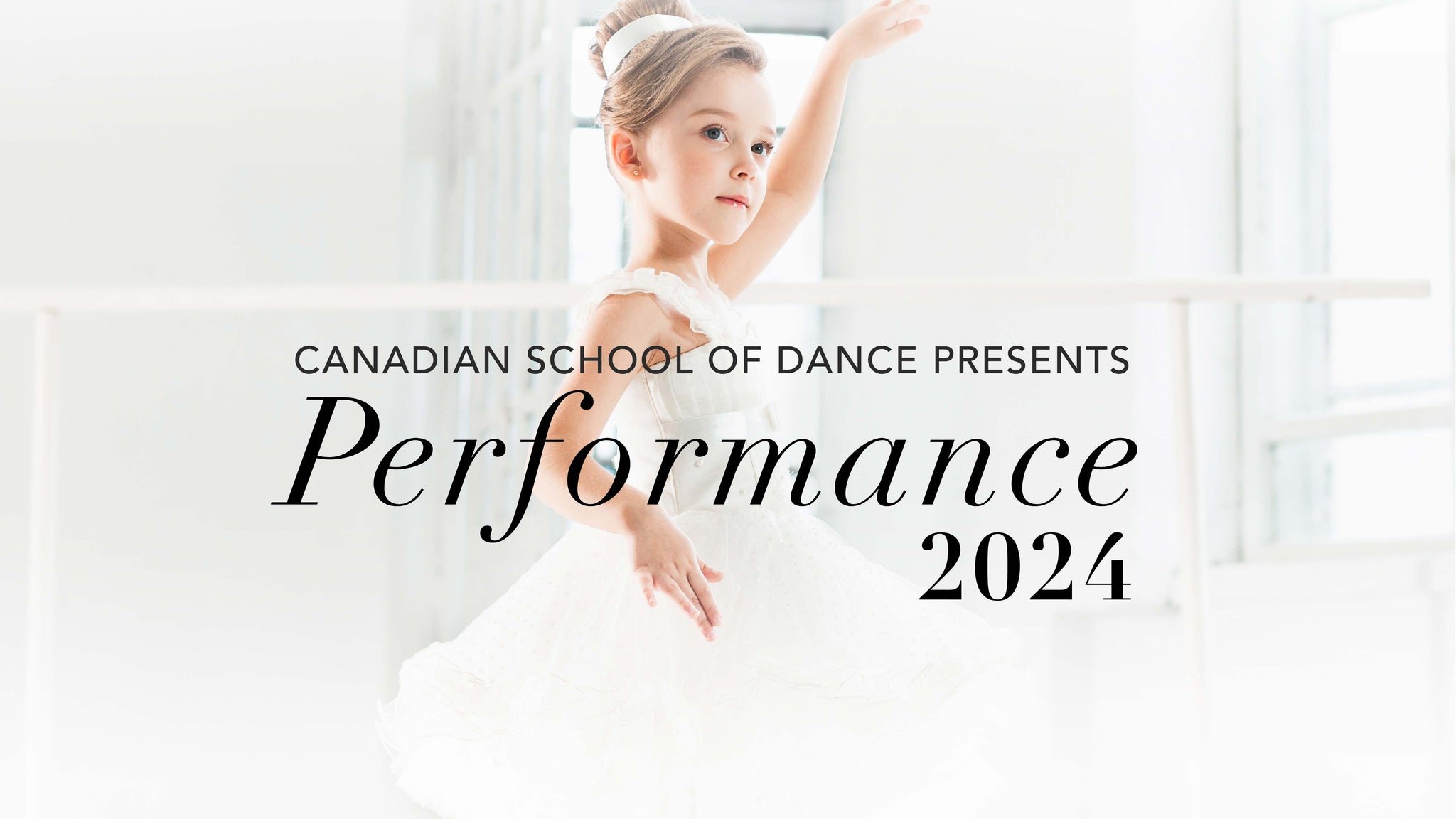 Canadian School of Dance "Showcase 2024" Performance A